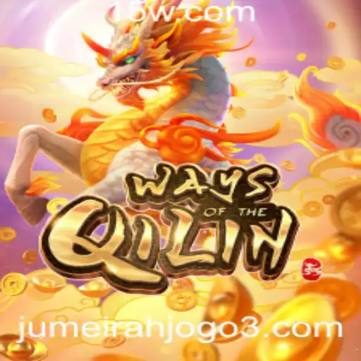 WaysoftheQilin: A Experiência de Jogo Inovadora